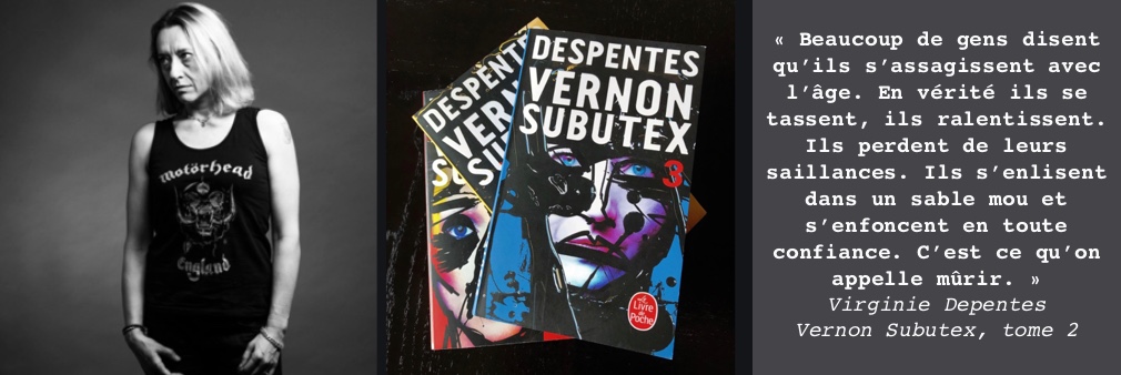 Virginie Despentes – Transcender ses failles